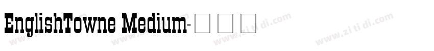 EnglishTowne Medium字体转换